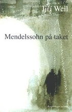 Cover for Jiri Weil · Mendelssohn på taket (Book) (2001)