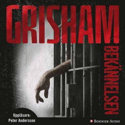 Cover for John Grisham · Bekännelsen (Audiobook (MP3)) (2012)