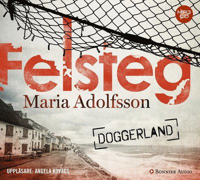 Cover for Maria Adolfsson · Doggerland: Felsteg (MP3-CD) (2018)