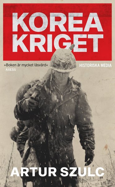 Cover for Artur Szulc · Koreakriget 1950-1953 : konflikten som plågade ett folk och formade efterkrigstiden (Paperback Book) (2021)