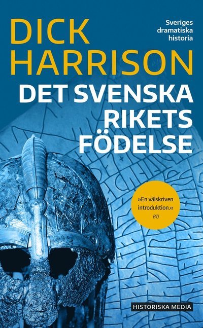 Cover for Dick Harrison · Det svenska rikets födelse (Paperback Book) (2022)