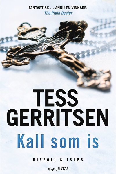 Rizzoli & Isles: Kall som is - Tess Gerritsen - Livros - Jentas - 9789188827739 - 16 de setembro de 2019