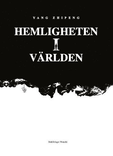 Cover for Zhipeng Yang · Hemligheten i världen (Indbundet Bog) (2019)