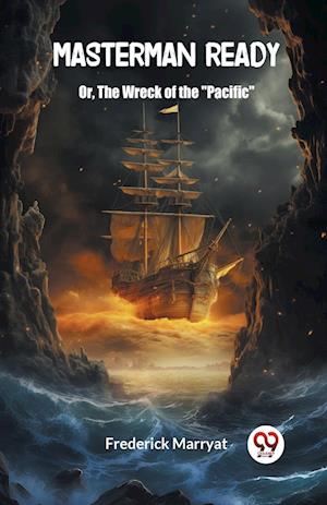 Cover for Frederick Marryat · Masterman ReadyOr, The Wreck of the &quot;Pacific&quot; (Edition2024) (Paperback Book) (2024)