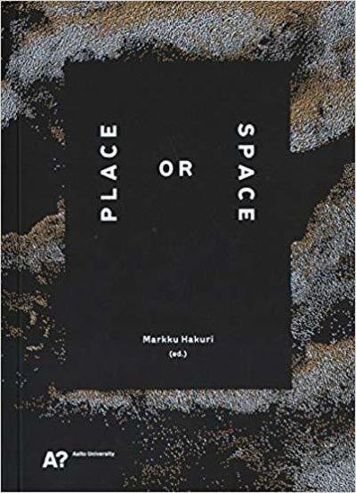 Markku Hakuri · Place or Space (Pocketbok) (2014)