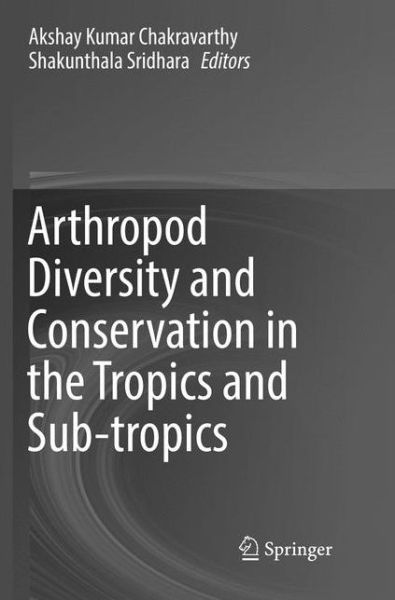 Cover for Arthropod Diversity and Conservation in the Tropics and Sub-tropics (Paperback Book) [Softcover reprint of the original 1st ed. 2016 edition] (2018)