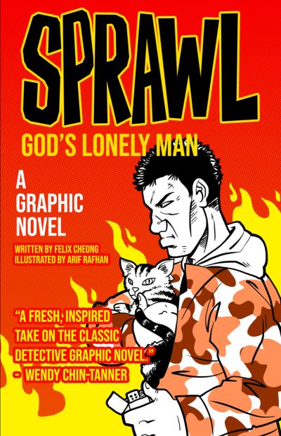 Cover for Felix Cheong · Sprawl: God's Lonely Man: A Graphic Novel Volume 2 - Sprawl (Paperback Book) (2023)