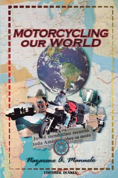 Cover for Nazareno Angel Manuele · Motorcycling Our World (Paperback Bog) (2022)