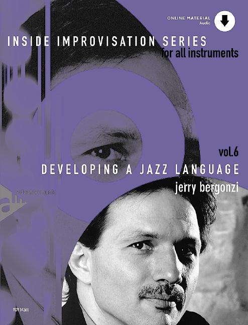 Developing A Jazz Language. Vol. 6 - Jerry Bergonzi - Bücher - advance music GmbH - 9790206303739 - 17. Dezember 2012