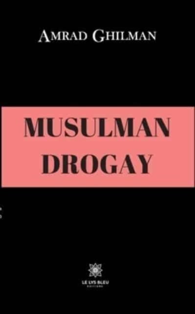 Cover for Amrad Ghilman · Musulman drogay (Paperback Bog) (2021)