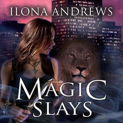 Cover for Ilona Andrews · Magic Slays (CD) (2011)