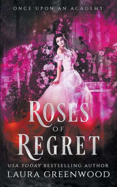 Cover for Laura Greenwood · Roses Of Regret (Pocketbok) (2021)