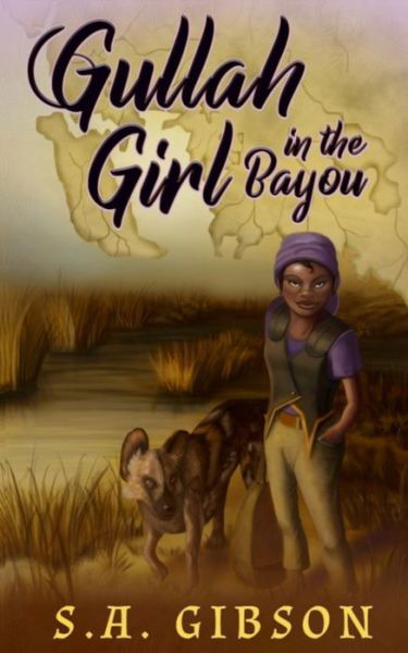 Cover for S a Gibson · Gullah Girl in the Bayou: The Library of Souls Book 2 (Paperback Book) (2021)