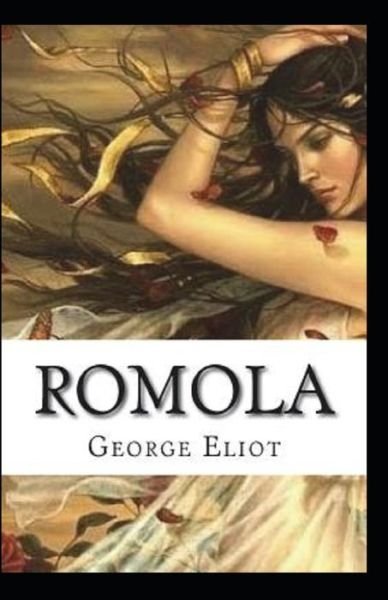 Cover for George Eliot · George Eliot: Romola-Original Edition (Annotated) (Paperback Book) (2021)