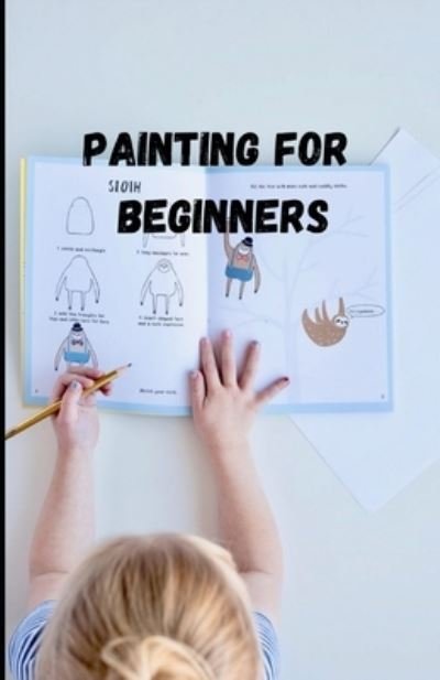 Cover for Mazhar Ali · Painting for Beginners (Paperback Book) (2021)
