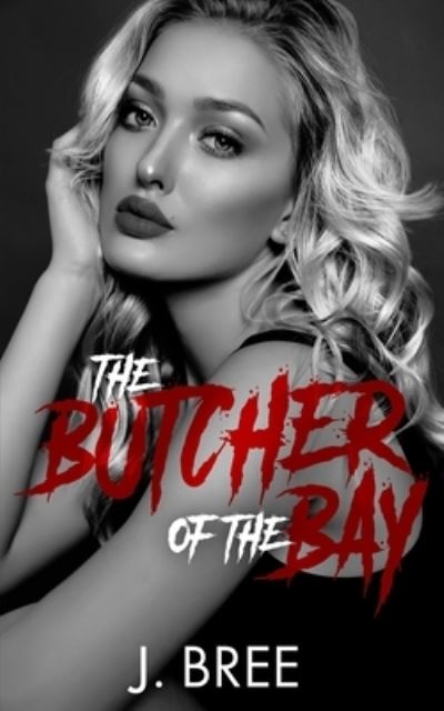 Cover for J Bree · The Butcher of the Bay (Paperback Book) (2020)