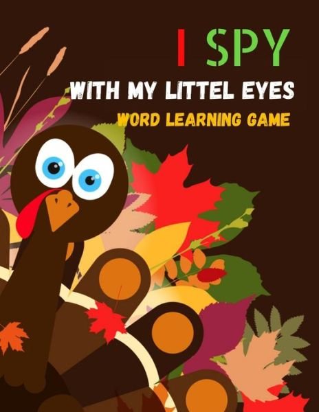 Cover for Black Rose Press House · I Spy with My Little Eyes Word Learning Game (Taschenbuch) (2020)