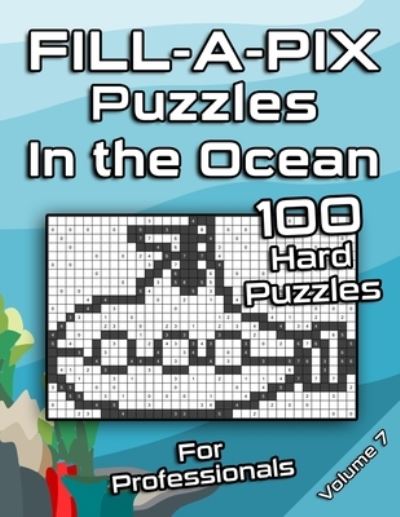 Cover for Flatline Books &amp; Publishing · Tough FILL-A-PIX Puzzles for Adults In The Ocean (Paperback Book) (2020)