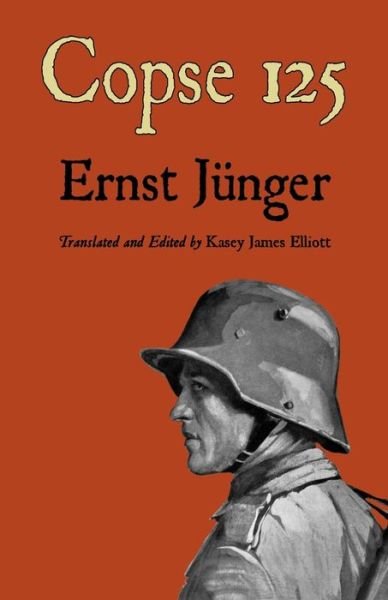 Cover for Ernst Junger · Copse 125 - Ernst Junger's Wwi Diaries (Paperback Bog) (2021)