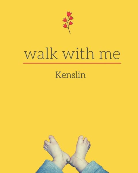 Walk with Me - Kenslin Fernando - Kirjat - Independently Published - 9798615387739 - sunnuntai 23. helmikuuta 2020