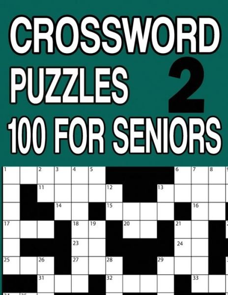 Cover for Jissie Tey · 100 Crossword Puzzles for Seniors Book2: Crossword Puzzle Book for Adults and Seniors Large Print - Crossword Puzzles Books (Paperback Bog) [Large type / large print edition] (2020)