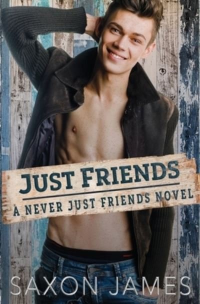 Cover for Saxon James · Just Friends - Never Just Friends (Paperback Book) (2020)