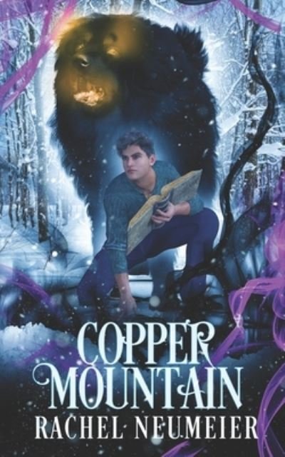 Cover for Rachel Neumeier · Copper Mountain (Paperback Book) (2020)