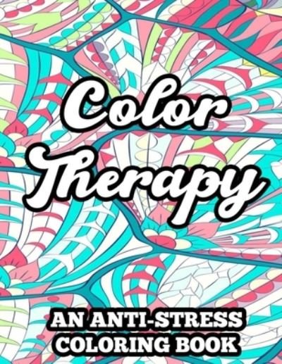 Cover for Gizmo Carabo · Color Therapy An Anti-Stress Coloring Book (Paperback Bog) (2020)