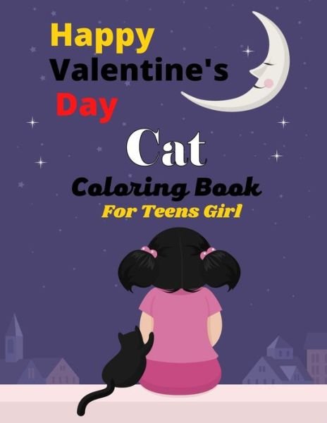 Cover for Mnktn Publications · Happy Valentine's Day Cat Coloring Book For Teens Girl (Taschenbuch) (2021)