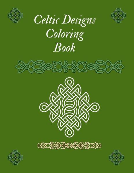 Cover for Silver Bob · Celtic Designs Coloring Book (Paperback Book) (2021)