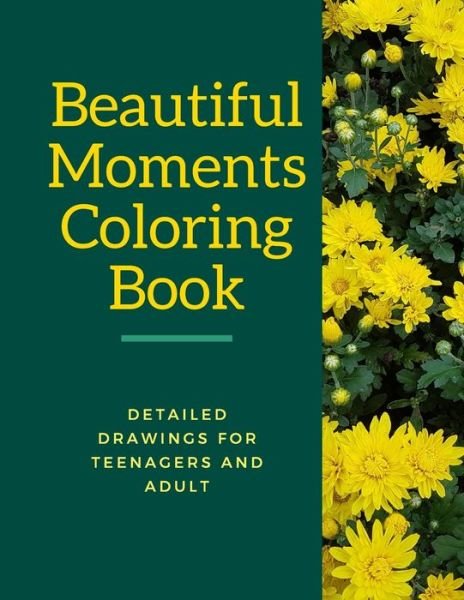 Cover for Nafeez Imtiaz · Beautiful Moments Coloring Book (Taschenbuch) (2021)