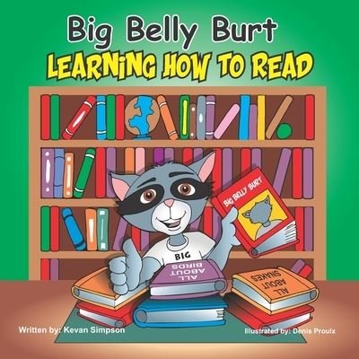 Cover for Kevan Simpson · Big Belly Burt Learning How To Read (Paperback Book) (2021)
