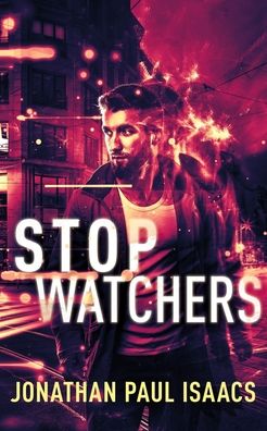 Cover for Jonathan Paul Isaacs · Stopwatchers (Paperback Book) (2022)