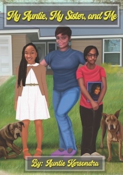 Cover for Nedarts · My Auntie, My Sister, and Me (Buch) (2022)