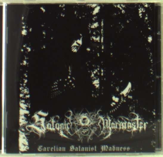Cover for Satanic Warmaster · Carelian Satanist Madness (CD) (2007)