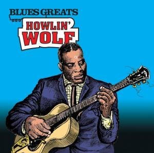 Cover for Howlin' Wolf · Blues Greats (CD) (2015)