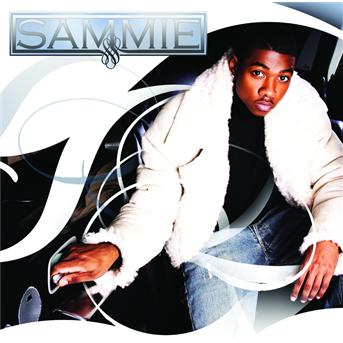 Sammie - Sammie - Musik - UNIVERSAL - 0602517075740 - 10. Oktober 2006