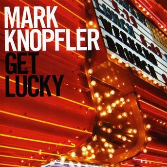 Cover for Mark Knopfler · Get Lucky (CD) (2010)