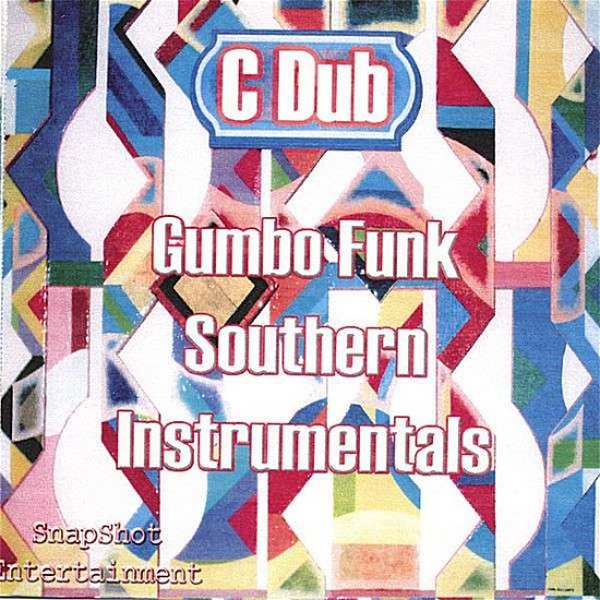Cover for C Dub · Gumbo Funk (CD) (2006)