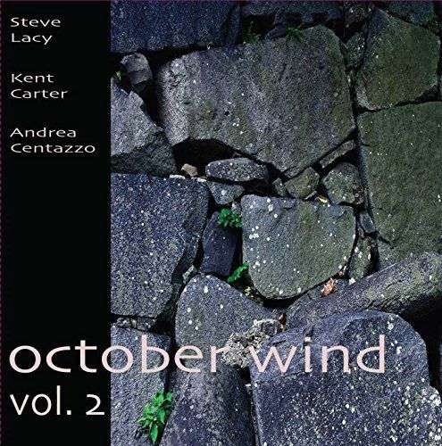 Cover for Lacy,steve / Carter,kent / Centazzo,andrea · October Wind Vol 2 (CD) (2015)