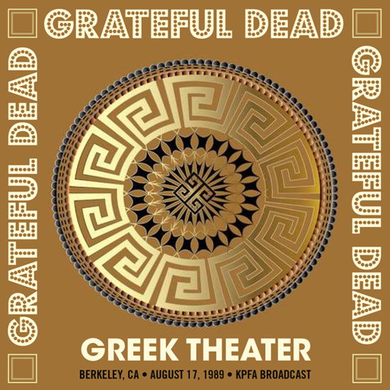 Greek Theater Berkeley Ca. Aug - Grateful Dead - Musiikki - CODE 7 - FLEUR MORTE - 0749350966740 - perjantai 23. syyskuuta 2022