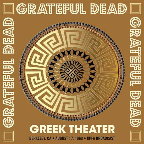 Cover for Grateful Dead · Greek Theater, Berkeley, Ca. August 17 1989, Kpfa Broadcast (CD) (2022)