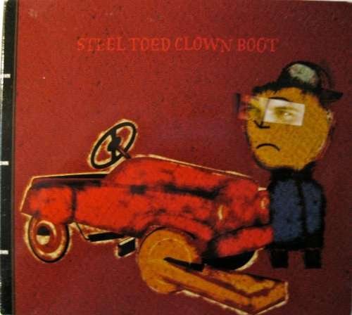 Cover for Boot · Steel Toed Clown Boot (CD) (2005)