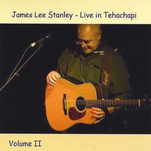 Cover for James Lee Stanley · Live in Tehachapi 2 (CD) (2012)