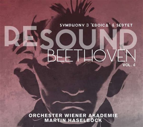Cover for Beethoven / Orchester Wiener Akademie / Haselbock · Resound / Beethoven V4 (CD) (2016)