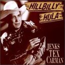 Hillbilly Hula - Jenks Tex Carman - Muziek - BEAR FAMILY - 4000127155740 - 4 november 1991