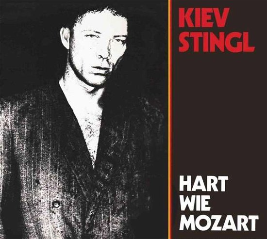 Cover for Kiev Stingl · Hart Wie Mozart (CD) (2017)