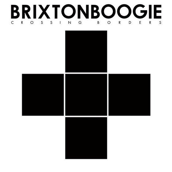 Crossing Borders - Brixtonboogie - Musik - FERRYHOUSE PRODUCTIONS - 4260296761740 - 1. februar 2019