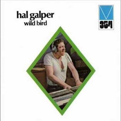 Cover for Hal Galper · Wild Bird (CD) [Remastered, Limited edition] (2017)