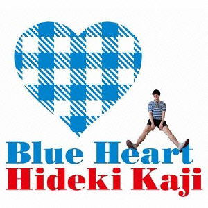 Cover for Kaji Hideki · Blue Heart (CD) [Japan Import edition] (2012)